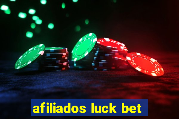 afiliados luck bet